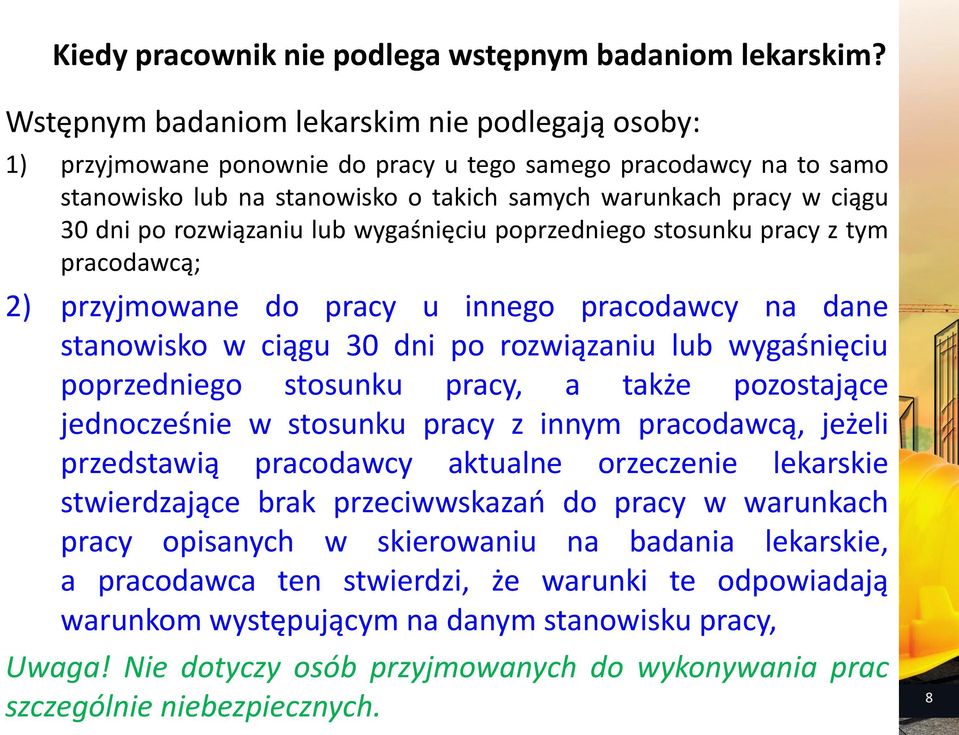 rozwiązaniu lub wygaśnięciu poprzedniego stosunku pracy z tym pracodawcą; 2) przyjmowane do pracy u innego pracodawcy na dane stanowisko w ciągu 30 dni po rozwiązaniu lub wygaśnięciu poprzedniego