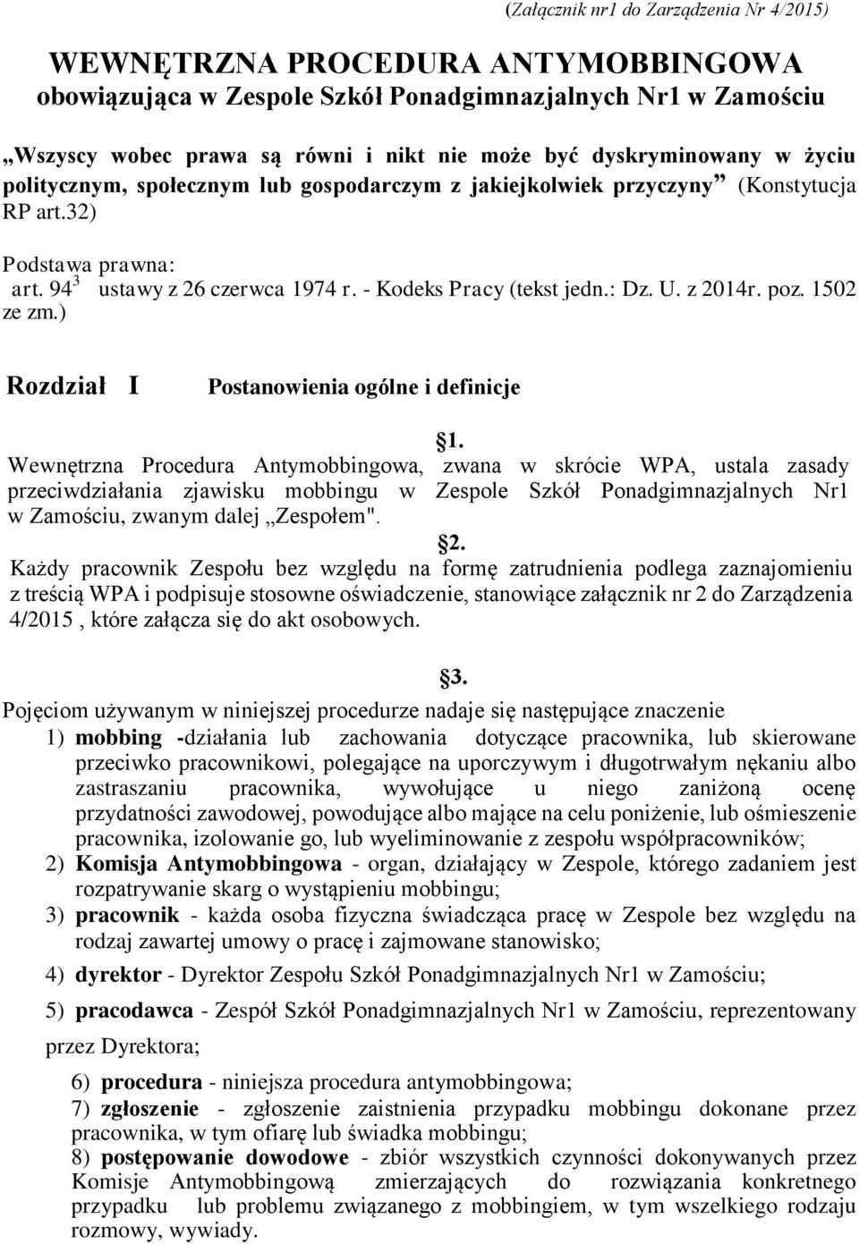 : Dz. U. z 2014r. poz. 1502 ze zm.) Rozdział I Postanowienia ogólne i definicje 1.