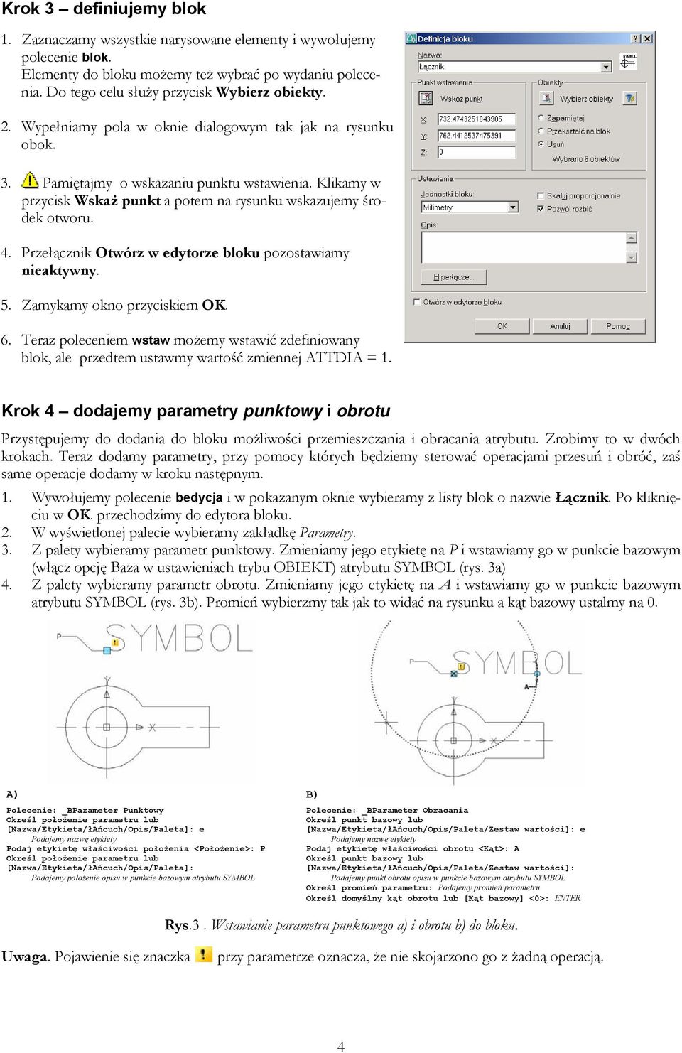 Przełącznik Otwórz w edytorze bloku pozostawiamy nieaktywny. 5. Zamykamy okno przyciskiem OK. 6.