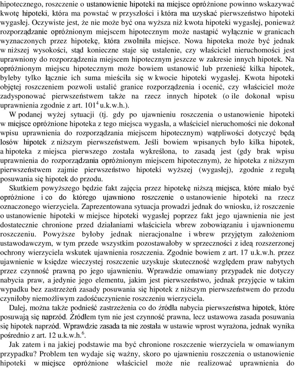 zwolniła miejsce.