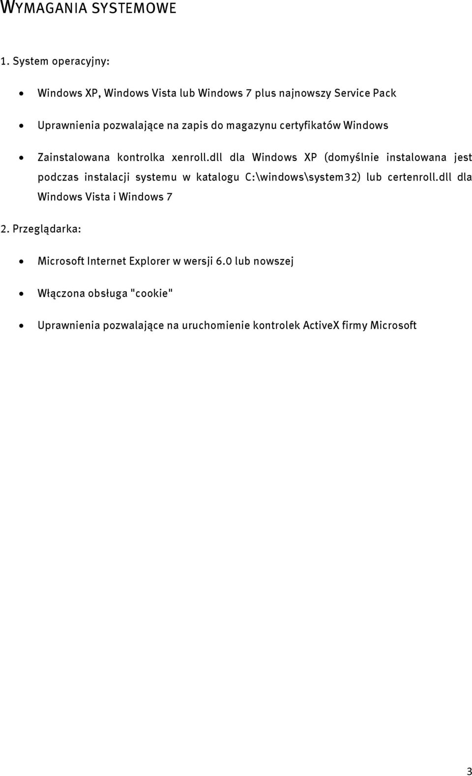 certyfikatów Windows Zainstalowana kontrolka xenroll.