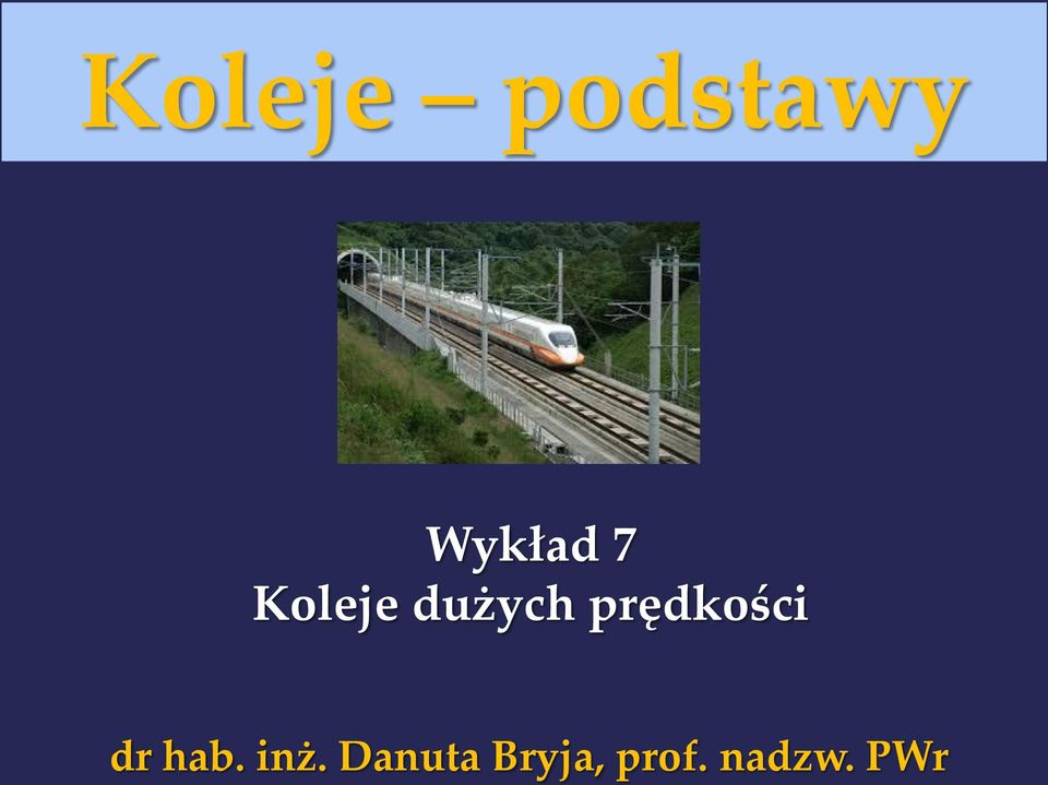 prędkości dr hab. inż.