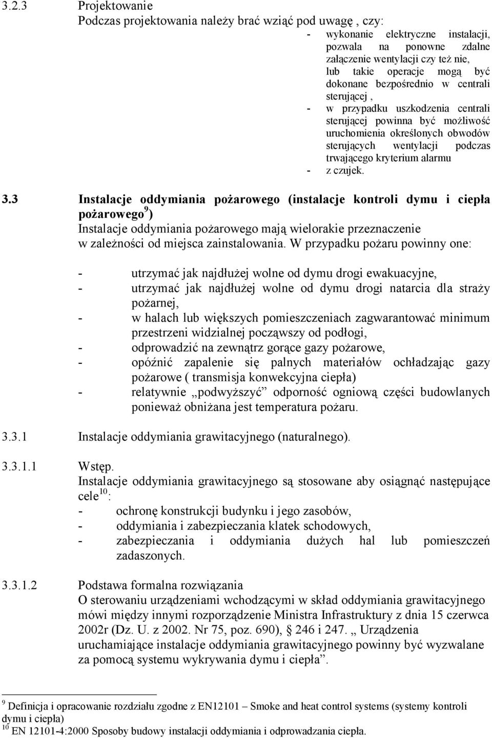 kryterium alarmu - z czujek. 3.