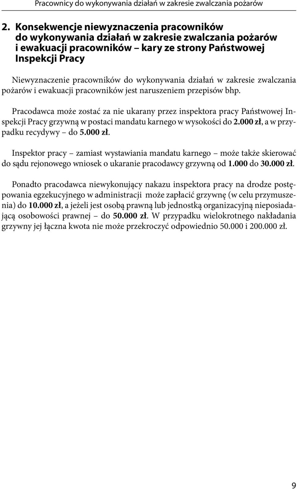 wykonywania działań w zakresie zwalczania pożarów i ewakuacji pracowników jest naruszeniem przepisów bhp.