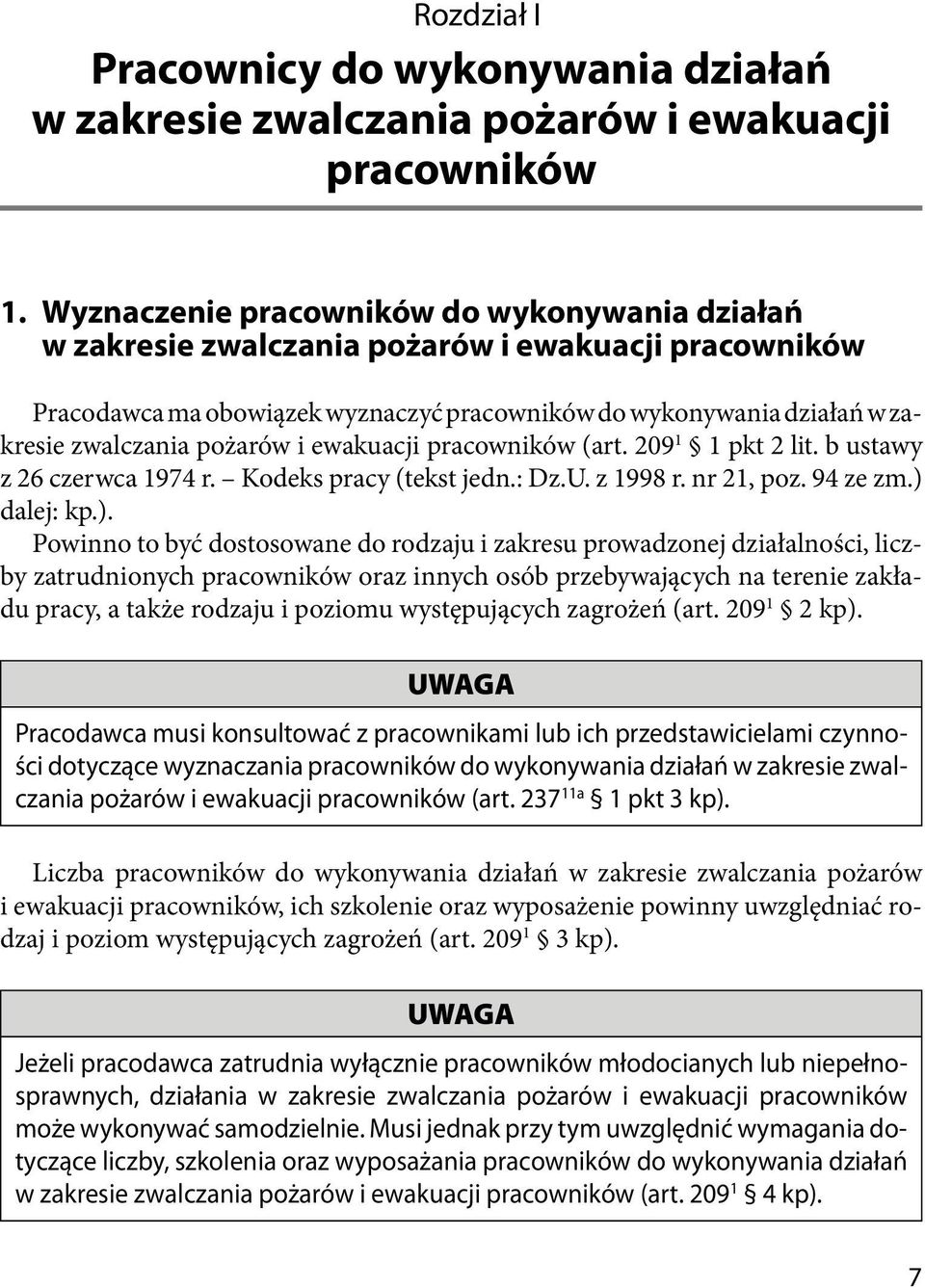 i ewakuacji pracowników (art. 209 1 1 pkt 2 lit. b ustawy z 26 czerwca 1974 r. Kodeks pracy (tekst jedn.: Dz.U. z 1998 r. nr 21, poz. 94 ze zm.) 