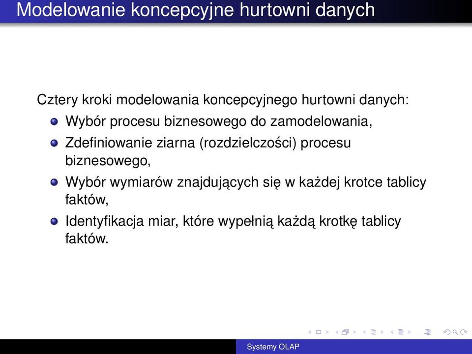 (rozdzielczości) procesu biznesowego, Wybór wymiarów znajdujacych się w każdej