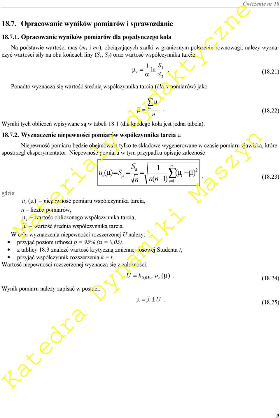 (dla każdego koła jest jeda tabela). 8.7.. Wyzaczee epewośc pomarów współczyka tarca m µ = µ =. (8.