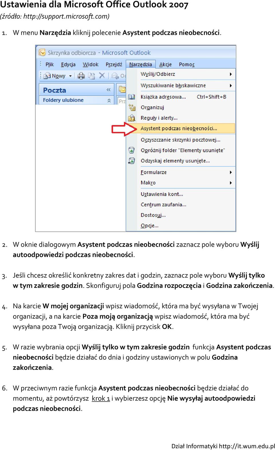 Na karcie W mojej organizacji wpisz wiadomość, która ma być wysyłana w Twojej organizacji, a na karcie Poza moją organizacją wpisz wiadomość, która ma być wysyłana poza Twoją organizacją.