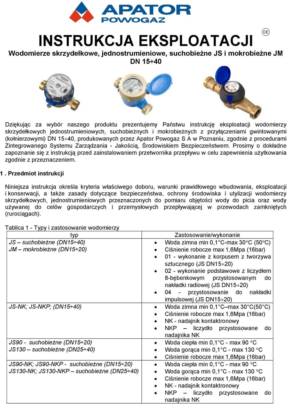 procedurami Zintegrowanego Systemu Zarządzania - Jakością, Środowiskiem Bezpieczeństwem.