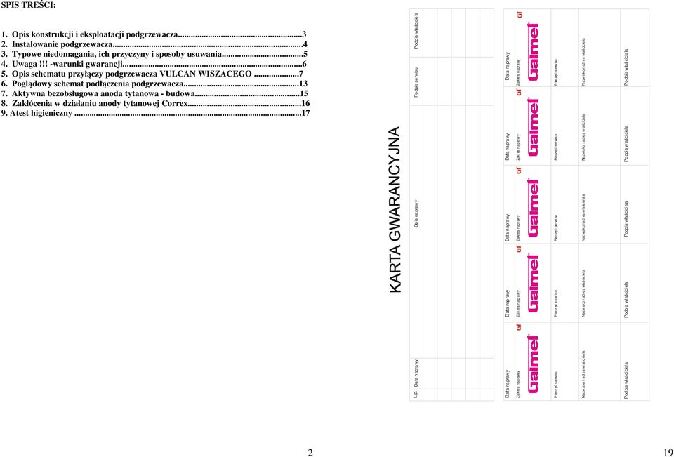 Zakłócenia w działaniu anody tytanowej Correx...16 9. Atest higieniczny...17 L.p.