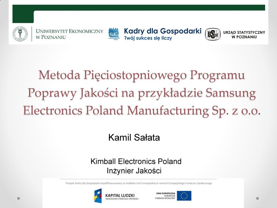 Poland Manufacturing Sp. z o.o. Kamil