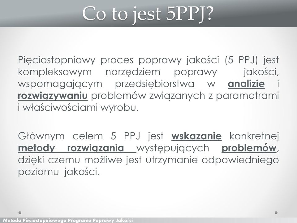 wspomagającym przedsiębiorstwa w analizie i rozwiązywaniu problemów związanych z parametrami i