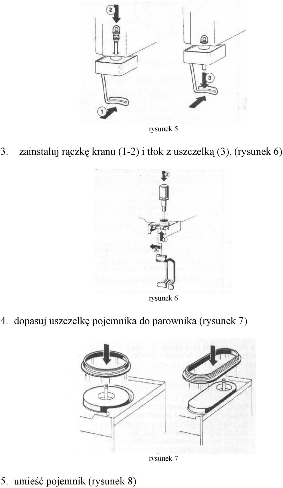 uszczelką (3), (rysunek 6) rysunek 6 4.