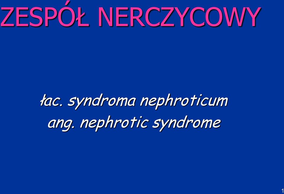 nephroticum ang.