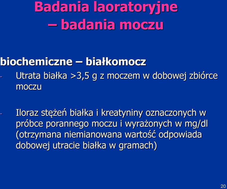 kreatyniny oznaczonych w próbce porannego moczu i wyrażonych w mg/dl