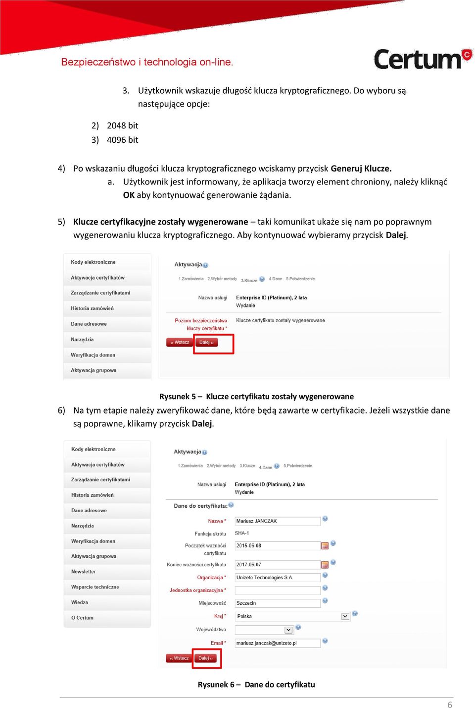 Użytkownik jest informowany, że aplikacja tworzy element chroniony, należy kliknąć OK aby kontynuować generowanie żądania.