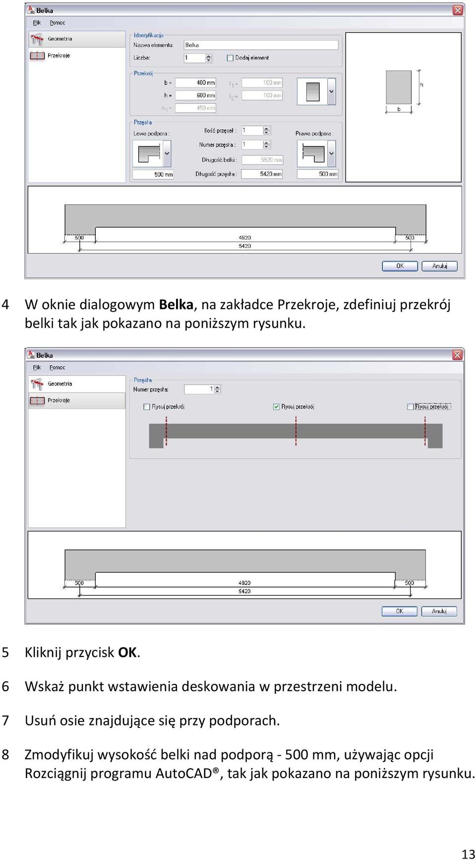 6 Wskaż punkt wstawienia deskowania w przestrzeni modelu.