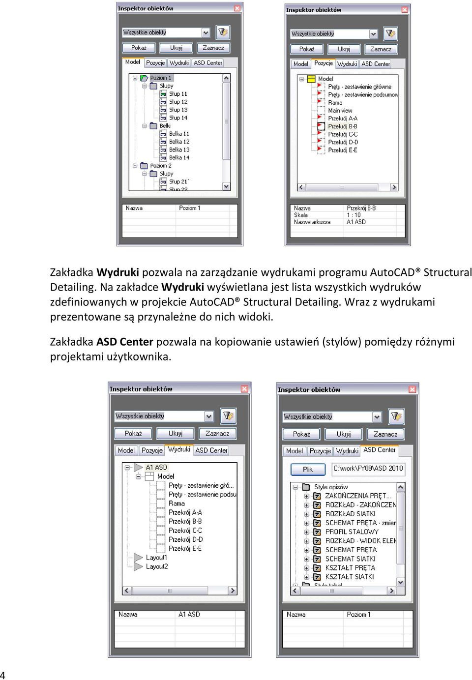 AutoCAD Structural Detailing. Wraz z wydrukami prezentowane są przynależne do nich widoki.