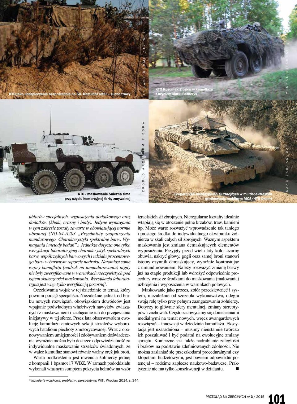 ARCHIWUM 7 BSKW Leopard 2A6 kanadyjskich sił zbrojnych w multispektralnym maskowaniu mobilnym MCS/HTR Desert SAAB BARRACUDA ubiorów specjalnych, wyposażenia dodatkowego oraz dodatków (khaki, czarny i