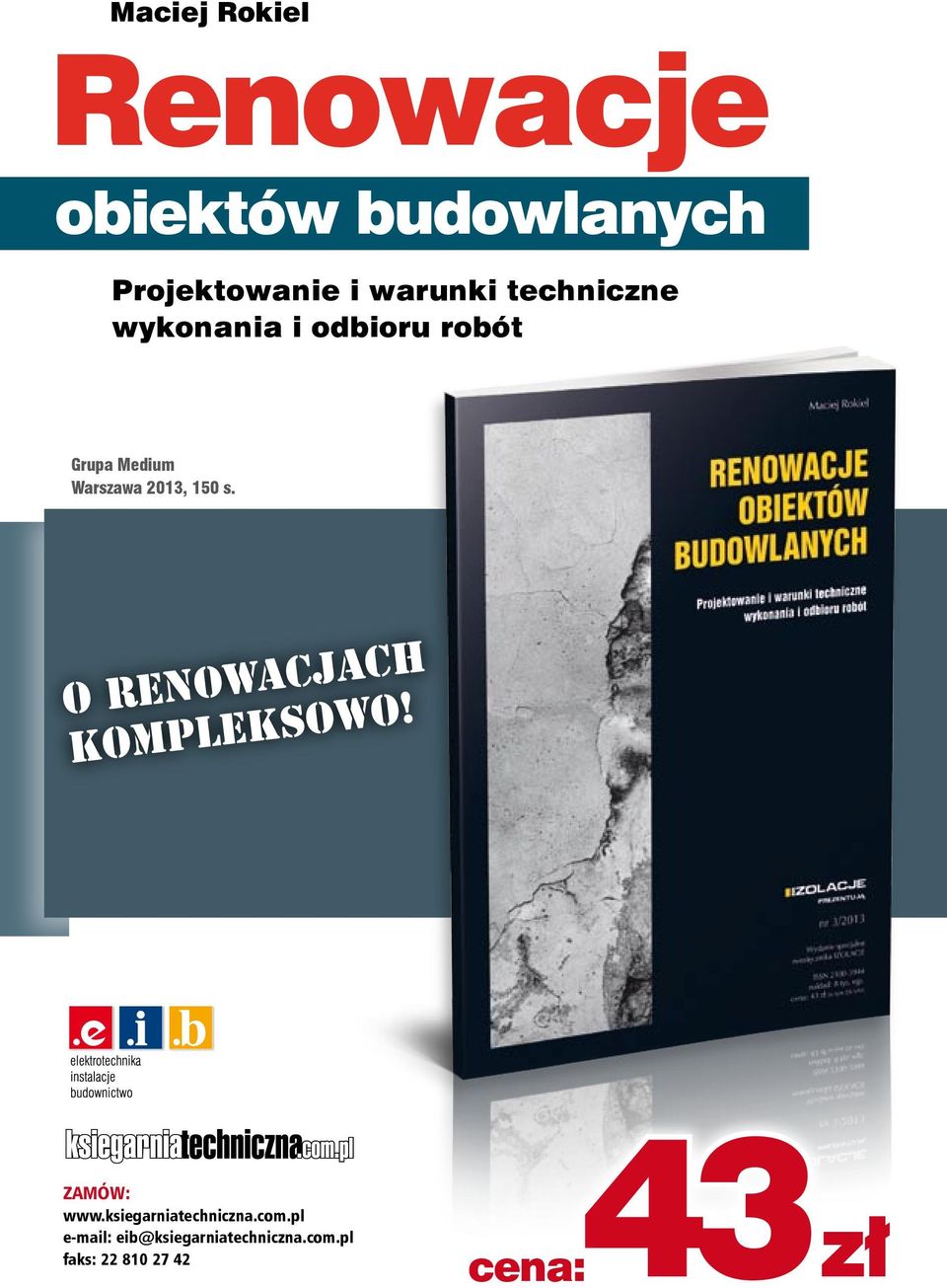 s. O renowacjach kompleksowo! Zamów: www.ksiegarniatechniczna.com.