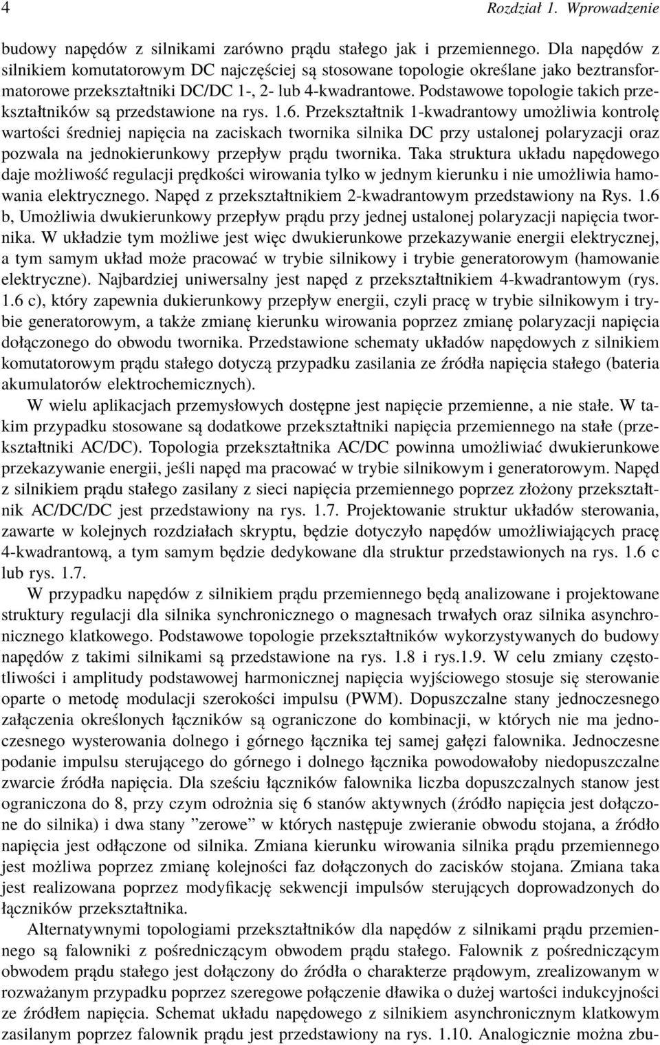 Podstawowe topologie takich przekształtników są przedstawione na rys..6.