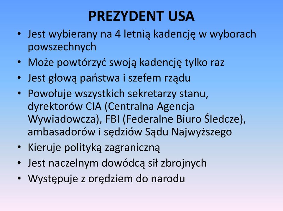 dyrektorów CIA (Centralna Agencja Wywiadowcza), FBI (Federalne Biuro Śledcze), ambasadorów i