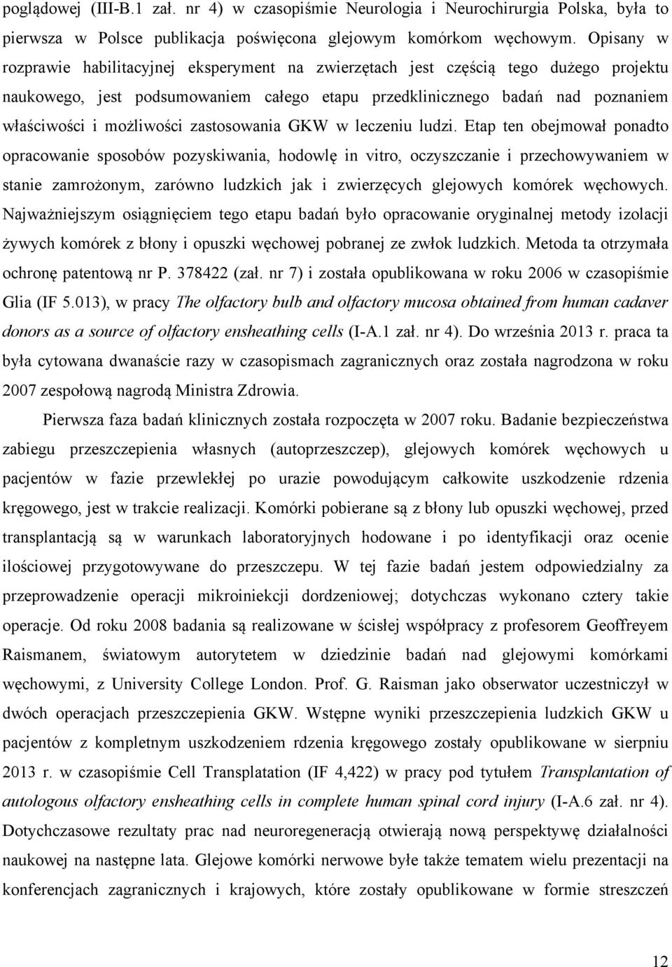 możliwości zastosowania GKW w leczeniu ludzi.