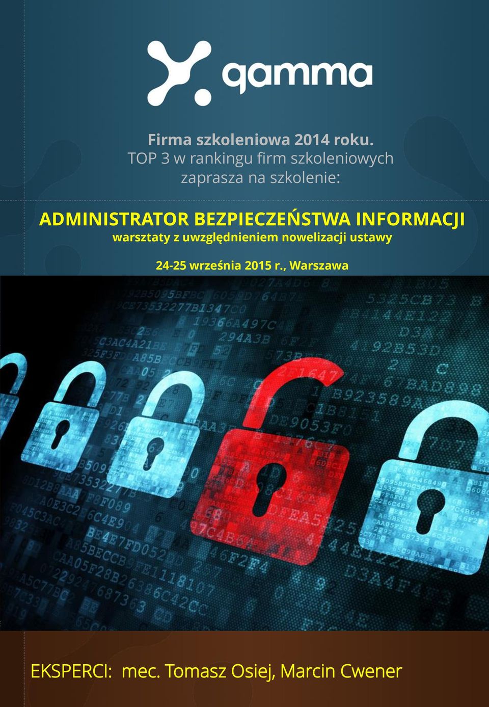 BEZPIECZEŃSTWA INFORMACJI warsztaty z uwzględnieniem nowelizacji ustawy 18-19