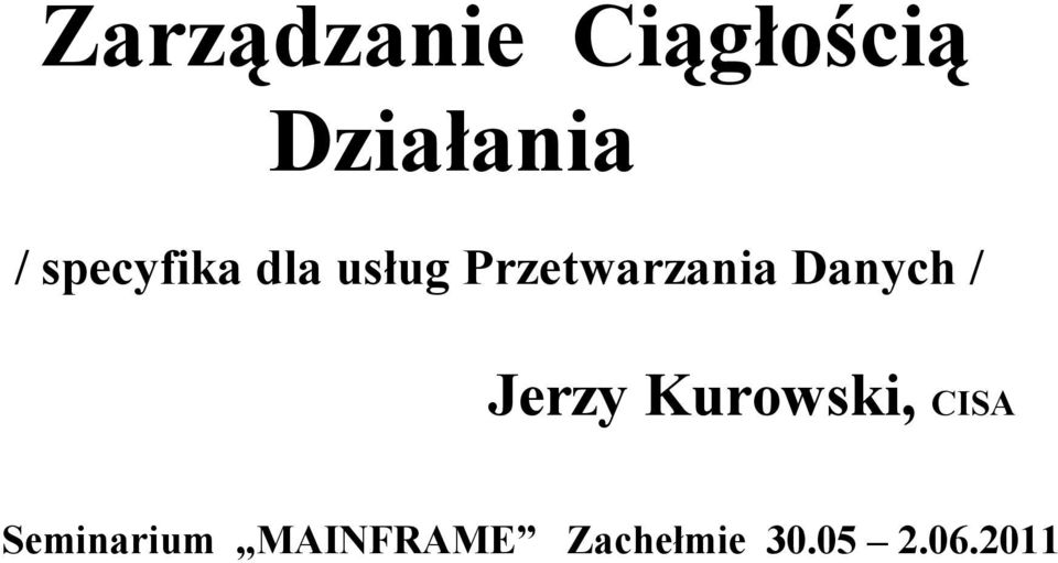 Danych / Jerzy Kurowski, CISA