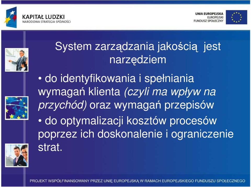 wpływ na przychód) oraz wymagań przepisów do