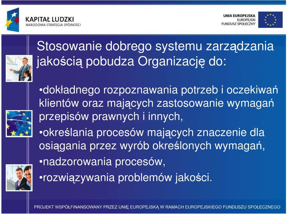 przepisów prawnych i innych, określania procesów mających znaczenie dla osiągania