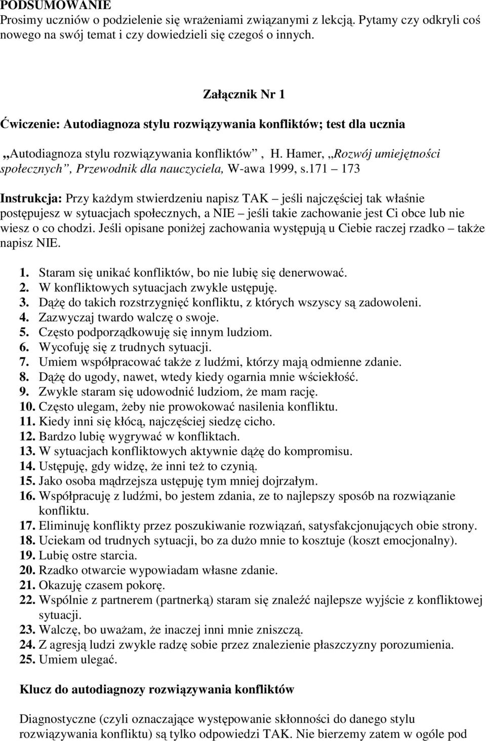 Hamer, Rozwój umiejętności społecznych, Przewodnik dla nauczyciela, W-awa 1999, s.