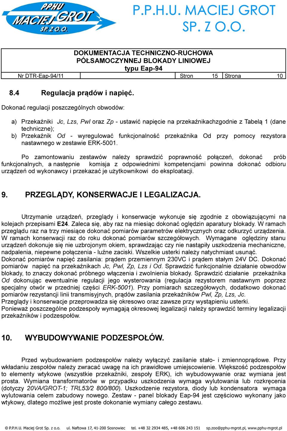 przekaźnika Od przy pomocy rezystora nastawnego w zestawie ERK-5001.
