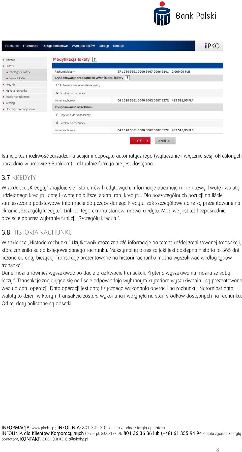 Dla poszczególnych pozycji na liście zamieszczono podstawowe informacje dotyczące danego kredytu, zaś szczegółowe dane są prezentowane na ekranie Szczegóły kredytu.