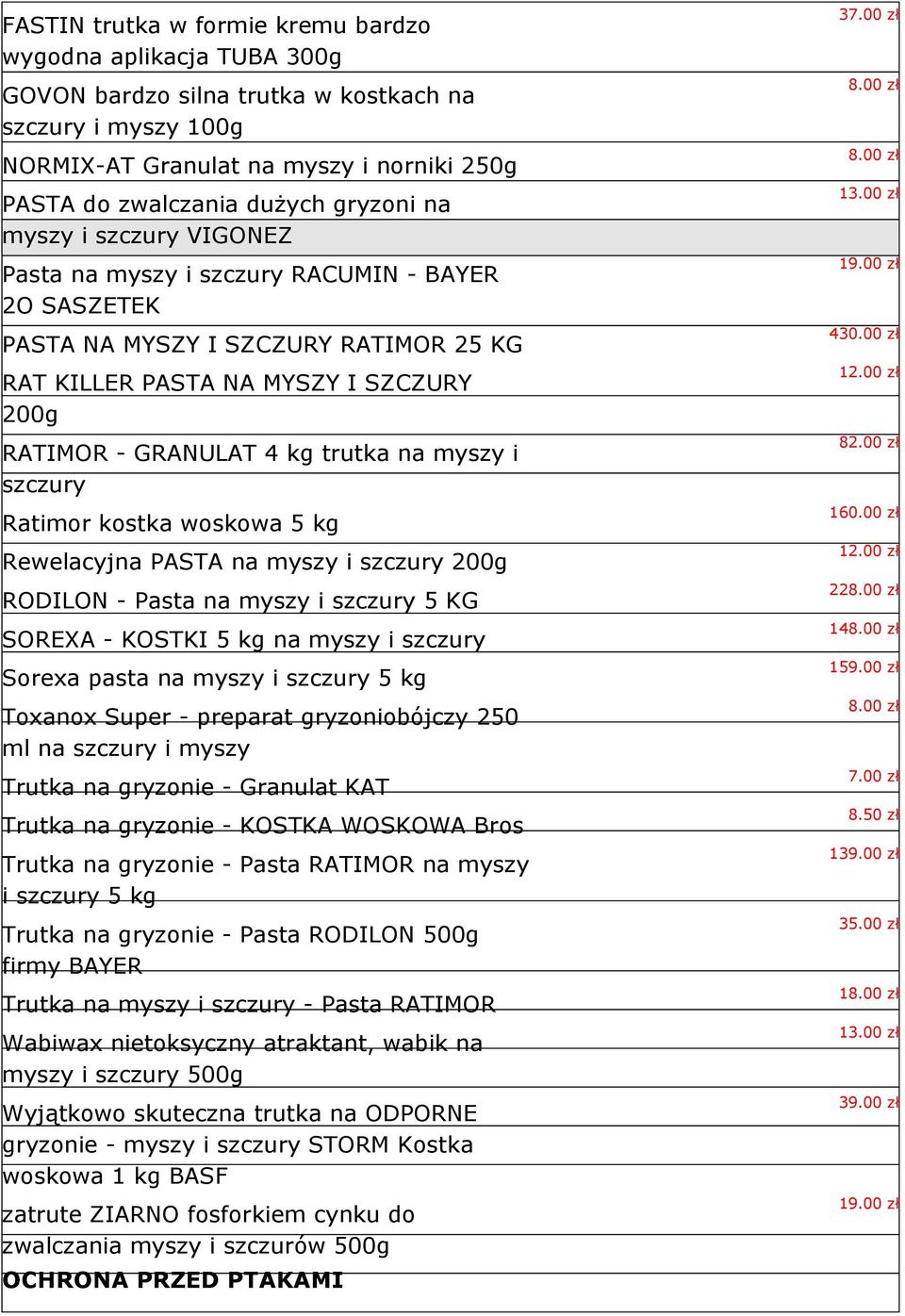 na myszy i szczury Ratimor kostka woskowa 5 kg Rewelacyjna PASTA na myszy i szczury 200g RODILON - Pasta na myszy i szczury 5 KG SOREXA - KOSTKI 5 kg na myszy i szczury Sorexa pasta na myszy i