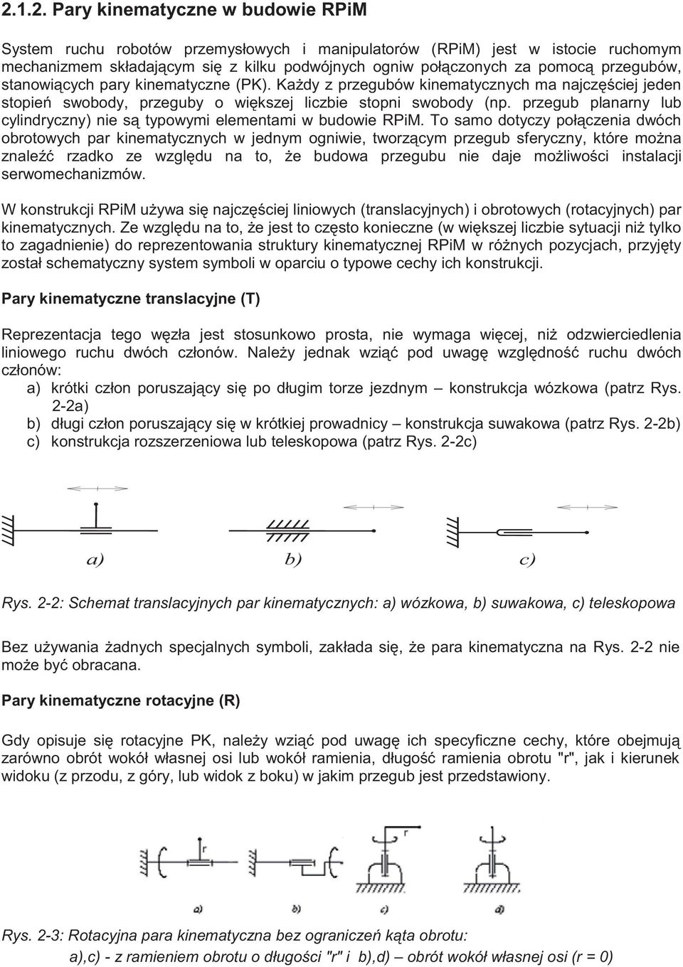 przegub planarny lub cylindryczny) nie są typowymi elementami w budowie RPiM.