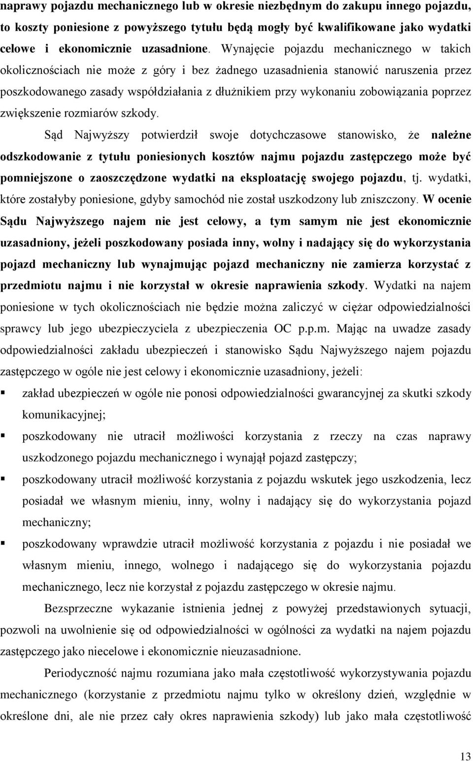 zobowiązania poprzez zwiększenie rozmiarów szkody.