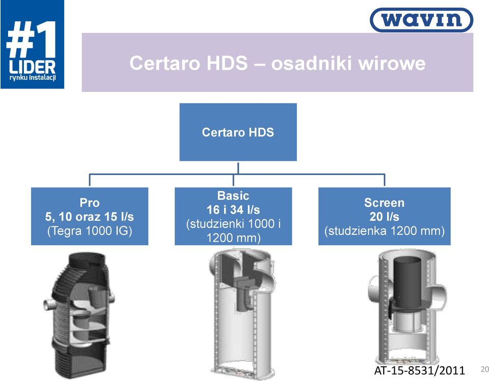 34 l/s (studzienki 1000 i 1200 mm) Screen 20