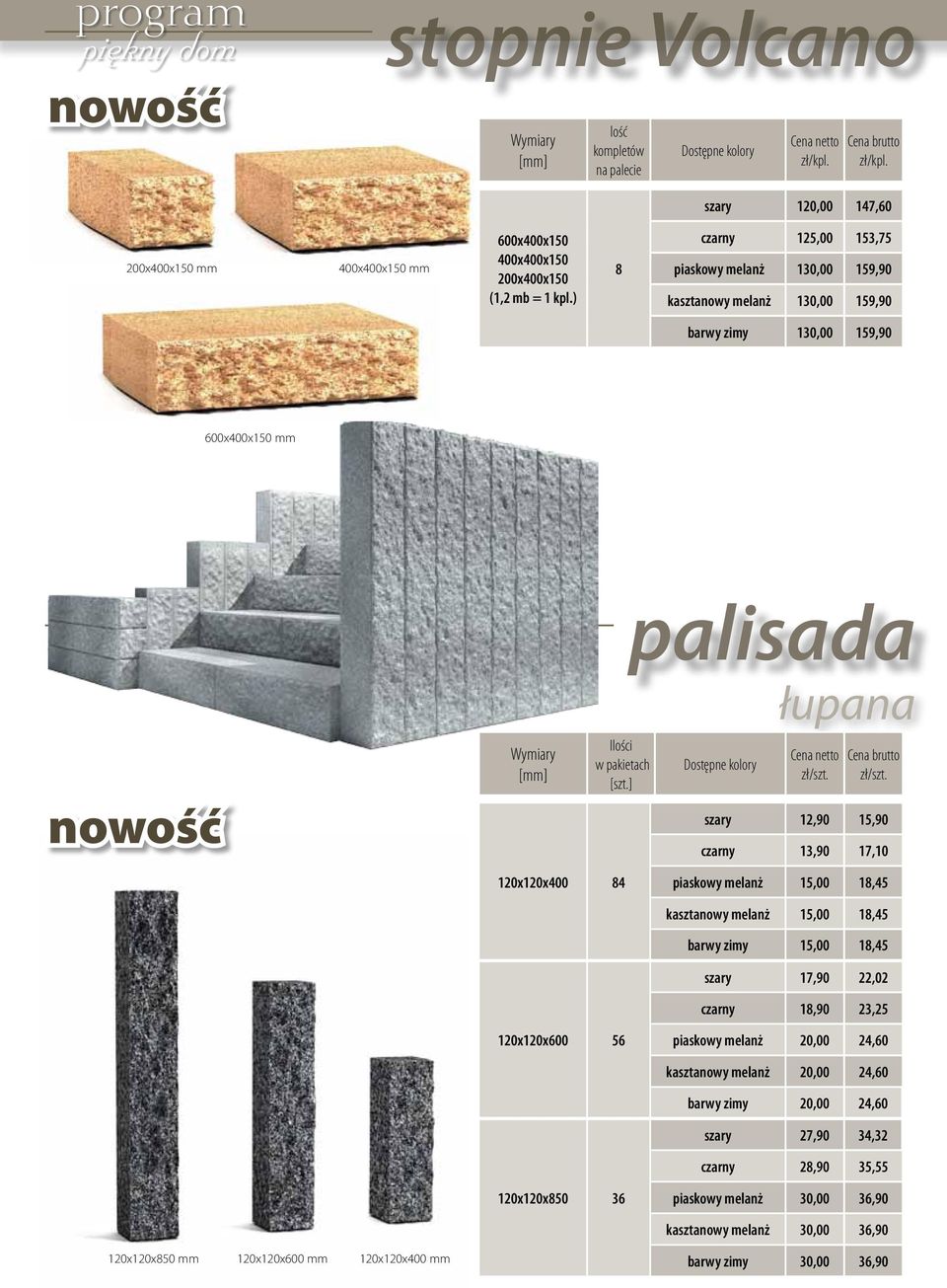 ] szary 12,90 15,90 czarny 13,90 17,10 120x120x400 84 piaskowy melanż 15,00 18,45 kasztanowy melanż 15,00 18,45 barwy zimy 15,00 18,45 szary 17,90 22,02 czarny 18,90 23,25 120x120x600 56