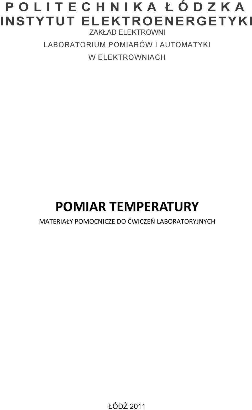 POMIARÓW I AUTOMATYKI W ELEKTROWNIACH POMIAR
