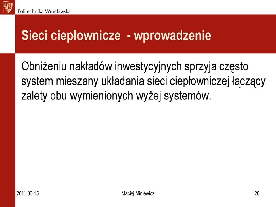 mieszany układania sieci ciepłowniczej łączący