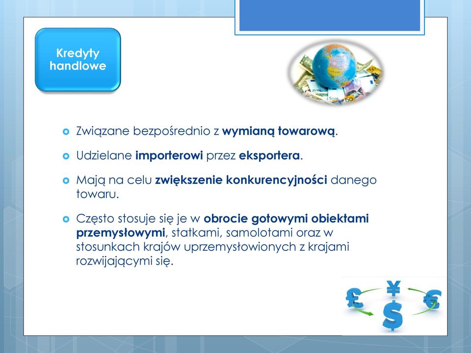 Mają na celu zwiększenie konkurencyjności danego towaru.