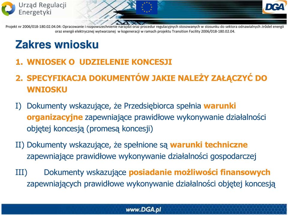 organizacyjne zapewniające prawidłowe wykonywanie działalności objętej koncesją (promesą koncesji) II) Dokumenty wskazujące, Ŝe