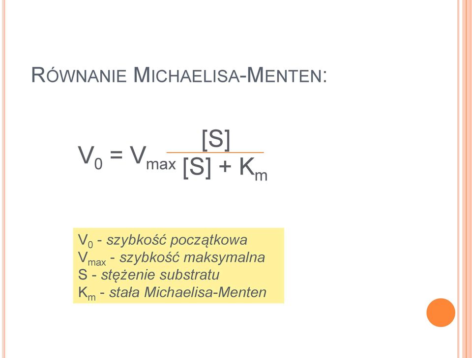 V max - szybkość maksymalna S -