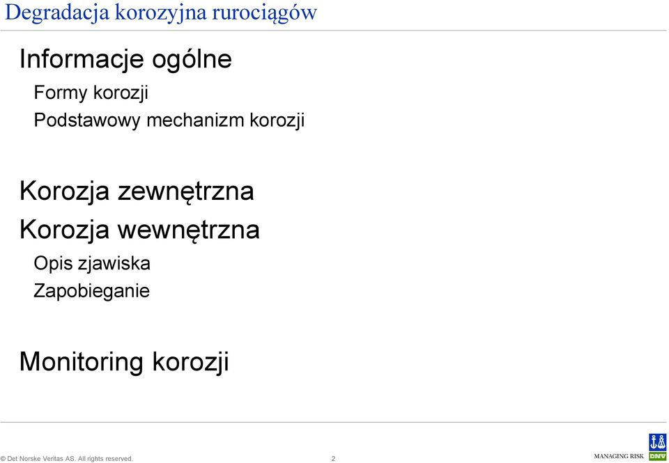 korozji Korozja zewnętrzna Korozja