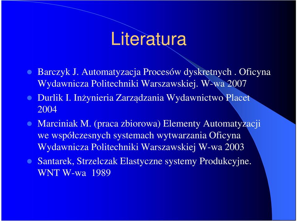 Inżynieria Zarządzania Wydawnictwo Placet 2004 Marciniak M.