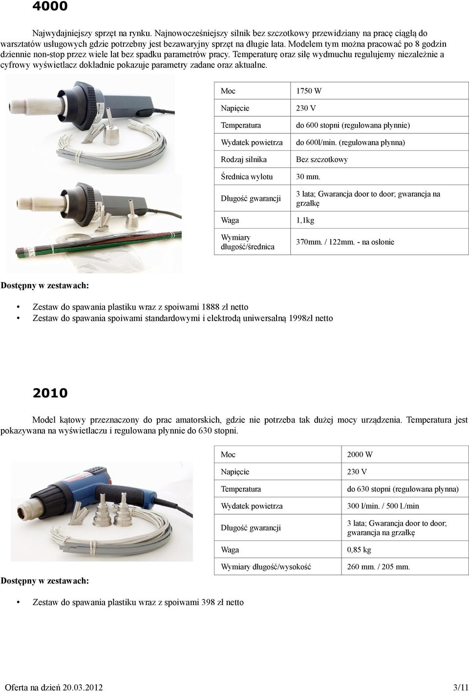 Temperaturę oraz siłę wydmuchu regulujemy niezależnie a cyfrowy wyświetlacz dokładnie pokazuje parametry zadane oraz aktualne. 1750 W do 600 stopni (regulowana płynnie) do 600l/min.