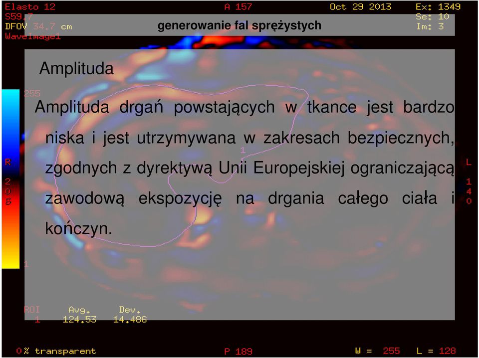 zakresach bezpiecznych, zgodnych z dyrektywą Unii