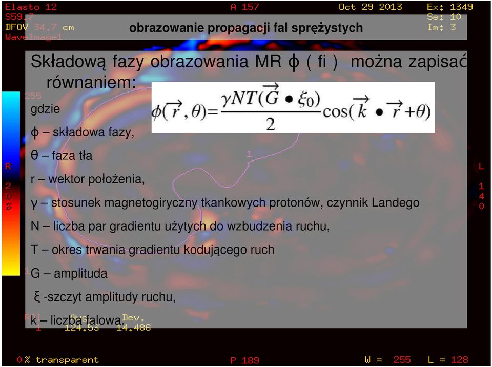 liczba par gradientu użytych do wzbudzenia ruchu, T okres trwania gradientu kodującego ruch