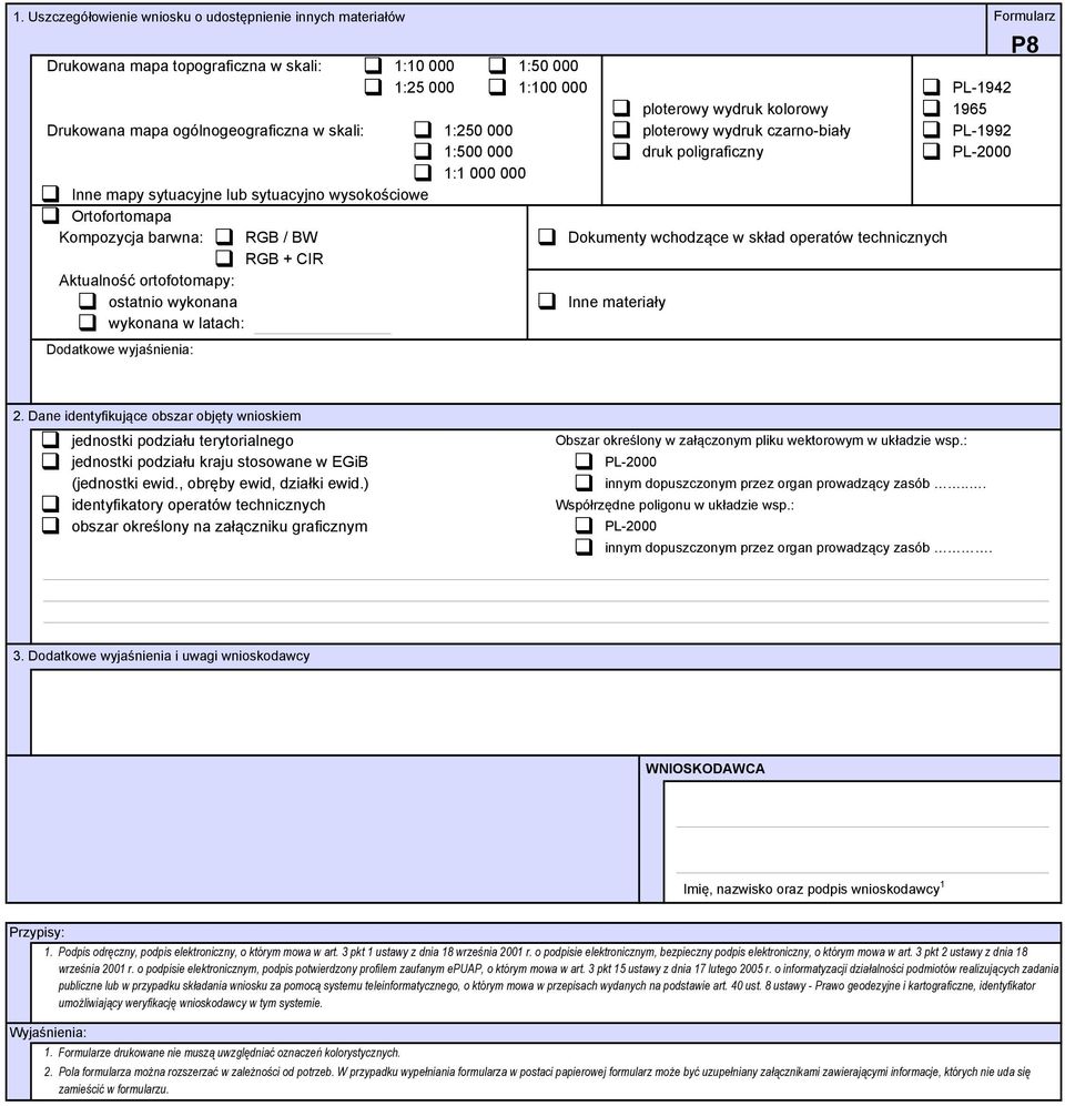 Ortofortomapa Kompozycja barwna: RGB / BW RGB + CIR Aktualność ortofotomapy: ostatnio wykonana wykonana w latach: Dokumenty wchodzące w skład operatów technicznych Inne materiały P8 2.